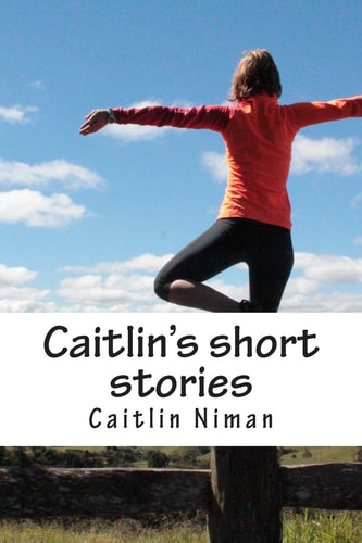 Caitlin's Short Stories
