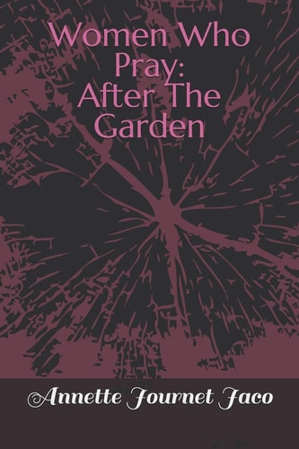 Women Who Pray After The Garden