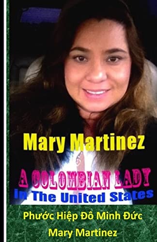 Mary Martinez A Colombian Lady in the United States of America