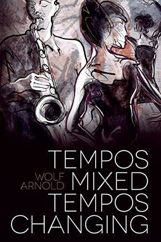 Tempos Mixed, Tempos Changing Novel
