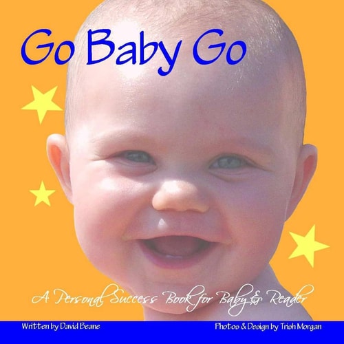 Go Baby Go A Personal Success Book for Baby and Reader