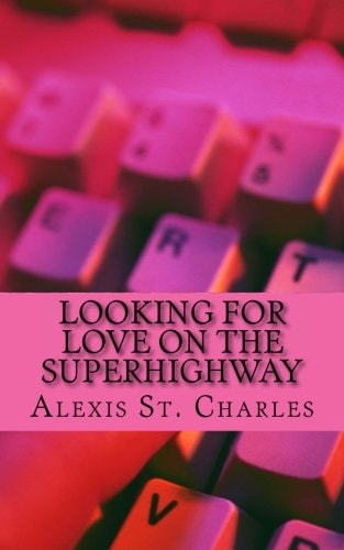 Looking for Love on the Superhighway