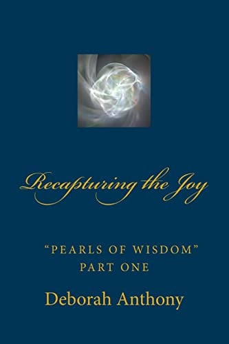 Recapturing the Joy Pearls of Wisdom Part One
