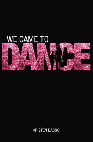 We Came to Dance