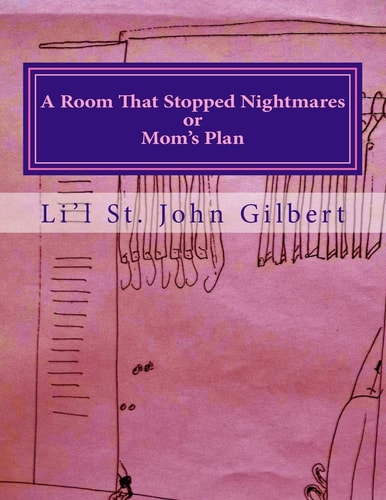 A Room That Stopped Nightmares Or Mom's Plan