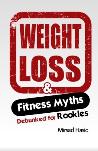 Weight Loss and Fitness Myths Debunked for Rookies
