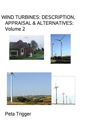 Wind Turbines Description, Appraisal & Alternatives Volume II