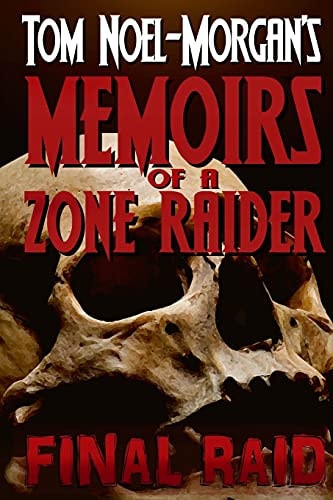 Final Raid Memoirs of a Zone Raider