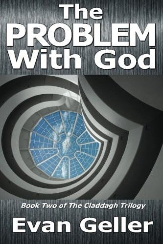 The Problem With God The Claddagh Trilogy