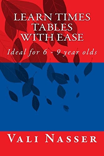 Learn Times Tables with Ease Ideal for 6 - 9 Year Olds