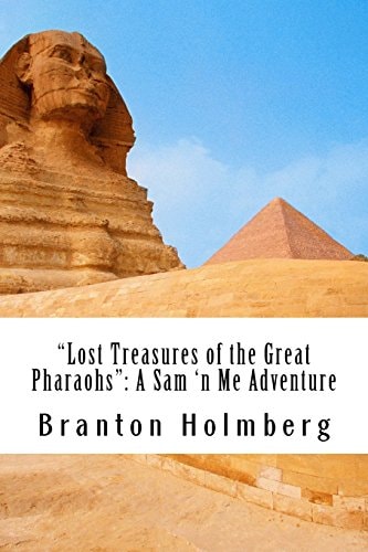 #16 "The Lost Treasures of the Great Pharaohs" Sam 'n Me(TM) Adeventure Books