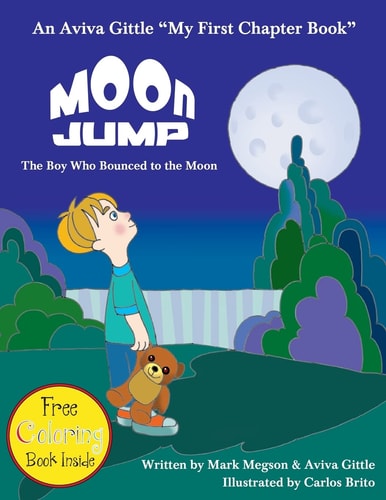 Moon Jump The Boy Who Bounced to the Moon