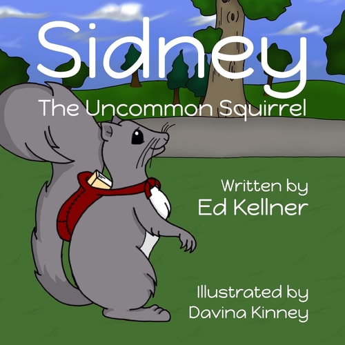 Sidney the Uncommon Squirrel