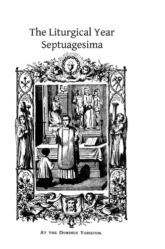 The Liturgical Year Septuagesima