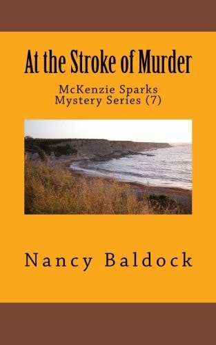 At the Stroke of Murder McKenzie Sparks Mystery Series (7)