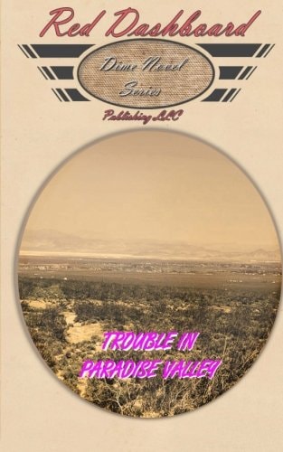 Trouble in Paradise Valley