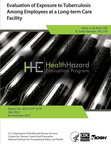 Evaluation of Exposure to Tuberculosis Among Employees at a Long-Term Care Facility