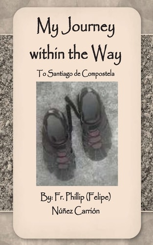 My Journey Within the Way To Santiago de Compostela