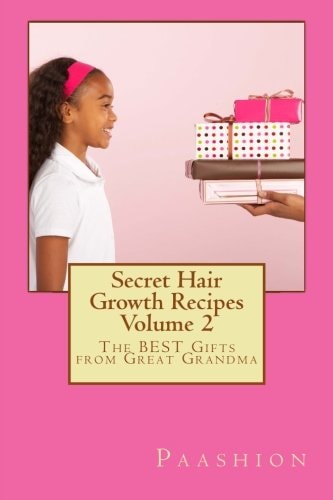 Secret Hair Growth Recipes Volume 2