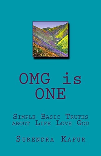 OMG Is ONE Spiritual Simple Basic Truths about Life Love God
