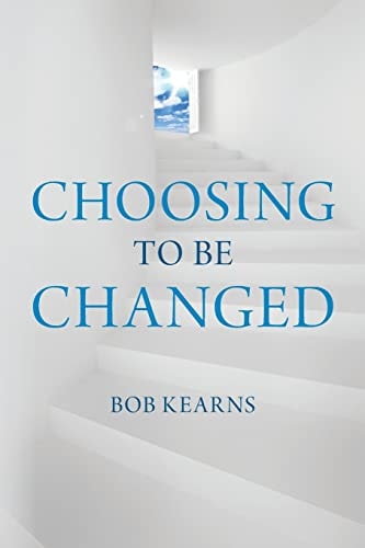 Choosing to Be Changed
