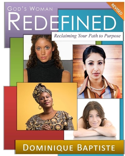 God's Woman REDEFINED (Revised) Reclaiming Your Path to Purpose