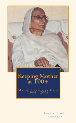 Keeping Mother At 100+