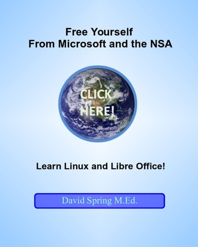 Free Yourself from Microsoft and the NSA... Learn Linux and LibreOffice