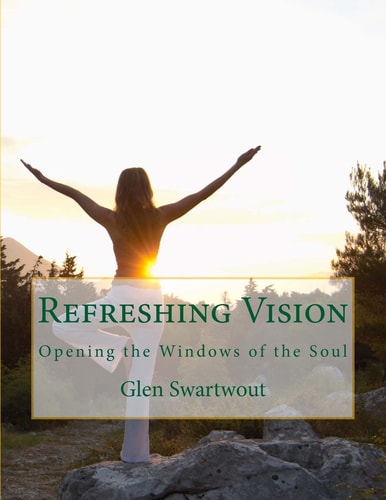 Refreshing Vision Opening the Windows of the Soul