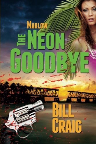 Marlow: The Neon Goodbye (Key West Mysteries)