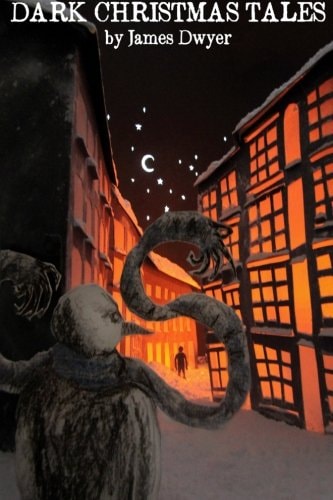 Dark Christmas Tales Second Edition