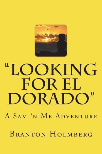 #17 "Lookin Fer El Dorado" Sam 'n Me (TM) Adventure Books