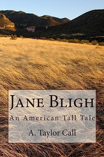 Jane Bligh An American Tall Tale