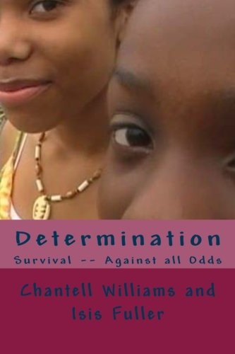 Determination Survival -- Against All Odds