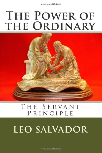 The Power of the Ordinary The Servant Principle