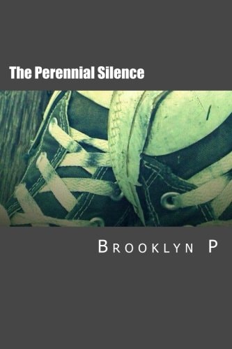 The Perennial Silence A Memoir