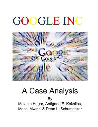 Google Inc. A Case Analysis