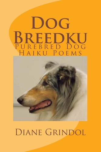 Dog Breedku Haiku and Photos of Purebred Dogs