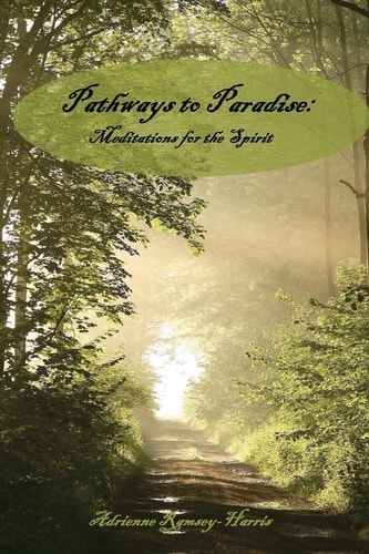 Pathways to Paradise Meditations for the Spirit