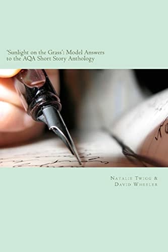 'Sunlight on the Grass' Model Answers to the AQA Short Story Anthology