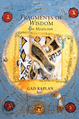 Fragments of Wisdom On Mysticism