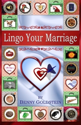 Lingo Your Marriage It's Never Too Late to Improve Your Relationship by Learning the Language of Marriage; By Recognizing Your Feelings and Turning Negative Emotions and Processes Into Positive Ones.