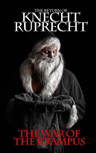 The Return of Knecht Ruprecht The War of the Krampus