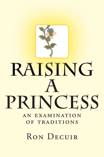 Raising a Princess An Examination of Traditions