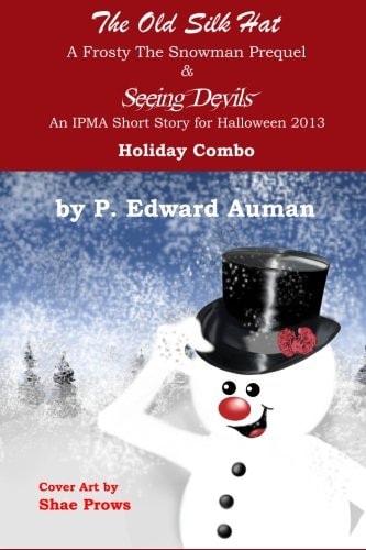 The Old Silk Hat and Seeing Devils Holiday Combo Two Holiday IPMA Short Stories in One