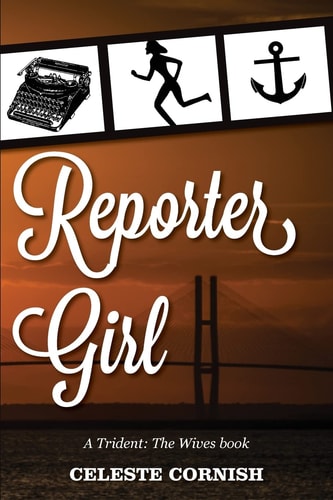 Reporter Girl A Trident: The Wives Book