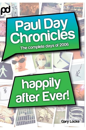 Happily After Ever - Paul Day Chronicles (The Laugh Out Loud Comedy Series)