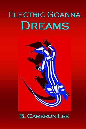 Electric Goanna Dreams An Alternate Reality
