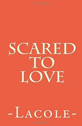 Scared to Love