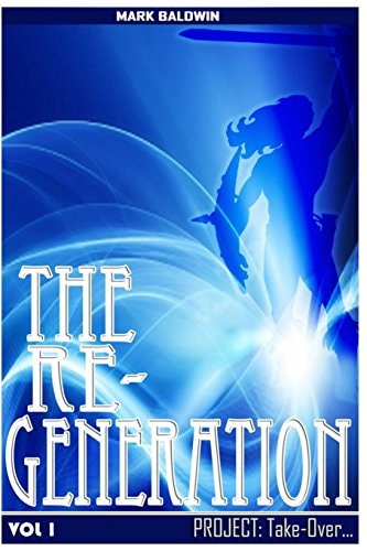 The Re-Generation Vol. 1 Project: Take Over Vol. 1